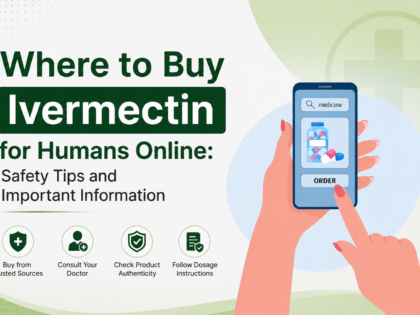 Where to Buy Ivermectin for Humans Online: Safety Tips and Important Information